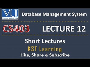 CS403 Short Lecture - 12 | VU Short Lecture | Data Base Management System in (Urdu / Hindi)