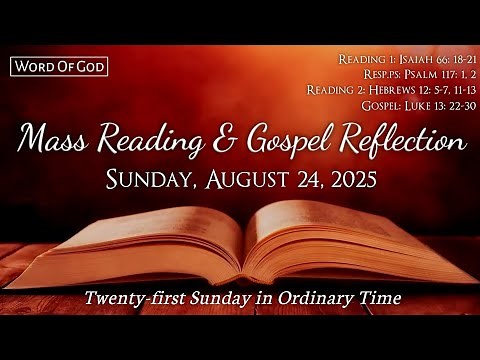 Today's Catholic Mass Readings and Gospel Reflection - Sunday, August 24, 2025