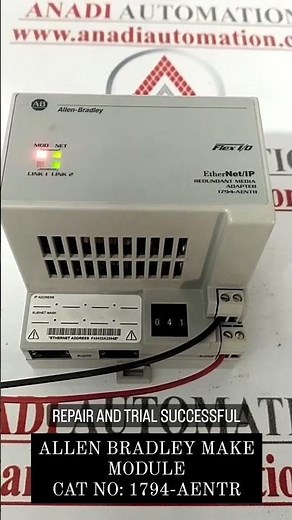 Allen Bradley Make Modules 1794-AENTR Repair And Trial Successful