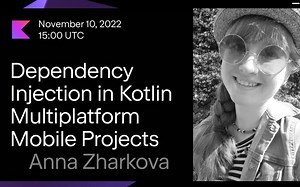 Kotlin Multiplatform Mobile 项目中的依赖注入 | Kotlin Multiplatform Mobile Beta 系列研讨会