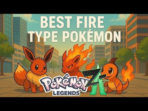 Pokémon Legends Z-A: Strongest Fire Type Pokémon Ranked!