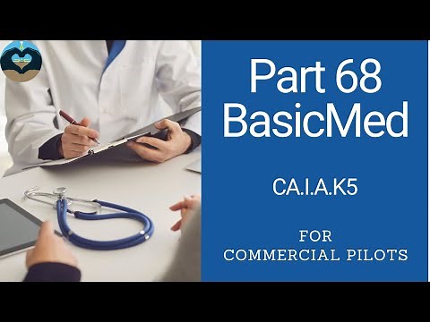 BasicMed:CA.I.A.K5 - PA.I.A.K5 Understanding Part 68 BasicMed how it applied to Commercial Pilots