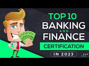 2023's Top 10 Must-Have Banking & Finance Certifications | Boost Your Career with These Credentials