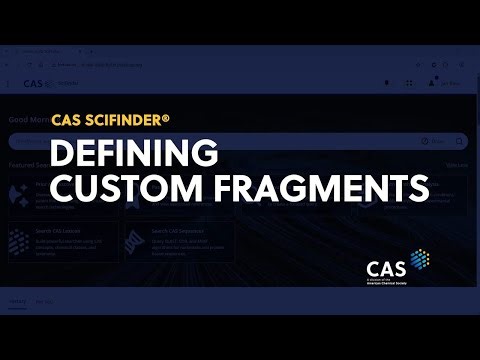 Defining custom fragments using the CAS SciFinder® structure editor