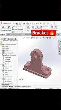 SolidWorks Bracket Modeling | Tips And Tricks