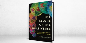‘The Allure of the Multiverse’ Review: Life in Another Dimension