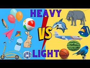 Opposite Words - Heavy And light| Learn the concept with examples in English for Kids