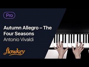 Autumn Allegro – The Four Seasons - Antonio Vivaldi (Piano Tutorial)