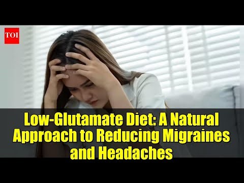 Low-Glutamate Diet: A Natural Approach to Reducing Migraines and Headaches