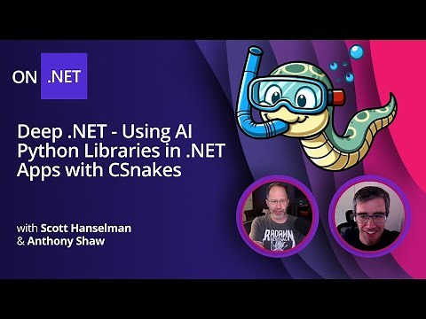 Deep .NET - Using AI Python Libraries in .NET Apps with CSnakes
