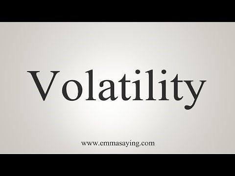 How To Say Volatility