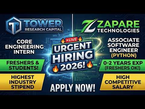 🚨 URGENT IT HIRING 2026! Tower Research & Zapare Tech | Freshers Eligible | High Salary!