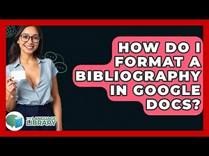 How Do I Format A Bibliography In Google Docs? - The Language Library
