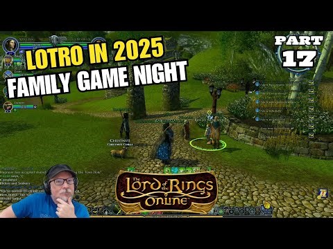 The Lord of the Rings Online In 2025 | The Best RPG of the Year | LOTRO Family Night Part 17