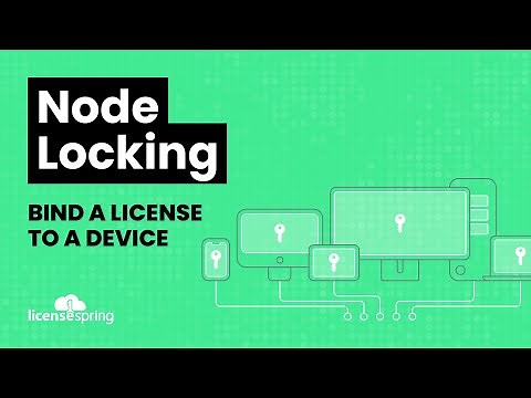 Node-Locking Software Licenses using LicenseSpring