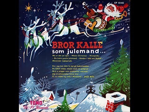 Bror Kalle Som Julemand - Bror Kalles Kapel - 1953