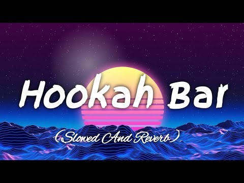 Hookah Bar Song | (Slowed And Reverb) Khiladi 786 #trending #viral