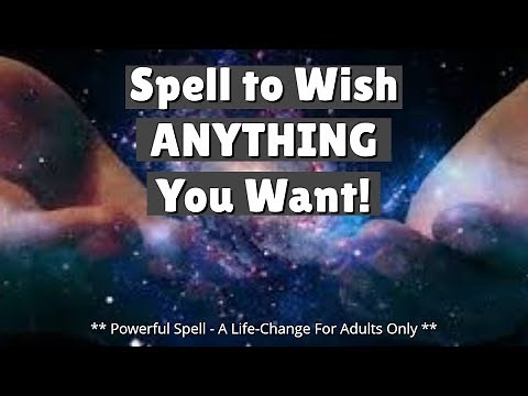 ⚡ ⚡ WISH SPELL: Make ANYTHING YOU WANT Happen! ⚡⚡
