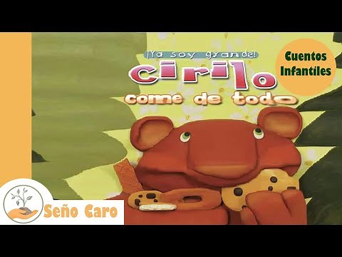 Cuento Infantil "Cirilo, come de todo" (Alimentación Saludable)