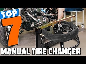 7 Best Manual Tire Changer Reviews for Easy Tire Changing