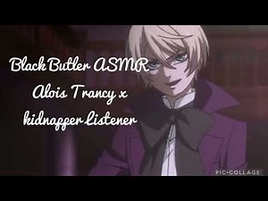 Black Butler ASMR: Alois Trancy x kidnapper Listener