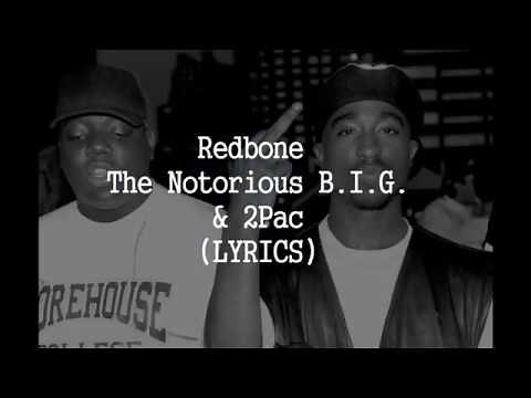 Redbone - The Notorious B.I.G. & 2Pac (Lyrics)