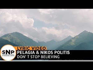 Don't stop believing | ™King of Kings |Nikos & Pelagia Politis