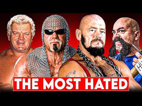 THE MOST HATED WRESTLERS IN WWE HISTORY