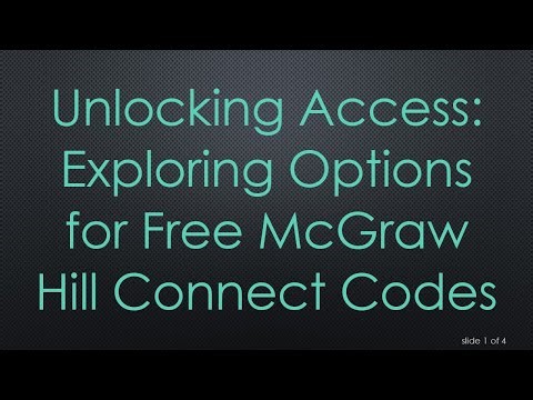 Unlocking Access: Exploring Options for Free McGraw Hill Connect Codes