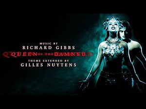 Richard Gibbs: Queen Of The Damned Theme [Extended by Gilles Nuytens]