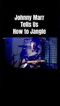 Johnny Marr Tells Us How to Jangle