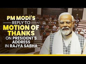 PM Modi LIVE | Rajya Sabha Speech | Motion of Thanks on the President's Address