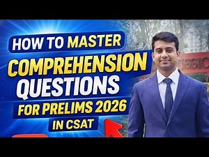 UPSC CSAT COMPREHENSION STRATEGY PRELIMS 2026