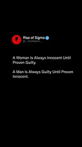 A woman is always innocent… until proven guilty. A man is always guilty… until proven innocent. ⚖️🔥 #viralreels #viral #goal #reelsviral #reels #hustle #reel #réel #money #trendingreels #trending #explore #explorepage #usareels #ukreels | Rise of Sigma