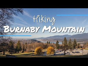 Burnaby Mountain Hike: The Best Spot to Catch a SUNSET OVER VANCOUVER