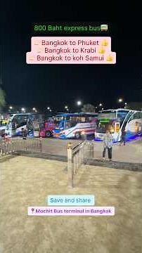 🚌😎👍Bangkok to Phuket by bus 800 baht Bangkok to Krabi by bus.