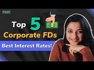 How Do Corporate FDs Work? | Top 5 Corporate FDs With Highest Interest Rates