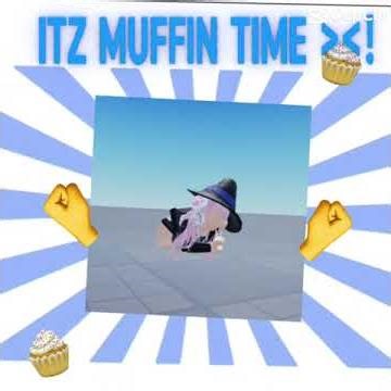 it should be muffin time forever (trust) ‪@Astrowashere‬ #roblox #muffin #shortvideos