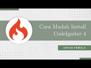 Cara Mudah Install CodeIgniter 4 untuk Pemula