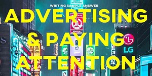 IELTS Writing Task 2 Sample Answer Essay IELTS Cambridge 15: Advertising & Paying Attention (IELTS Cambridge 15) | How to do IELTS