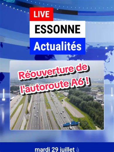 Réouverture de l'autoroute A6 en Essonne