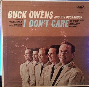 Buck Owens And His Buckaroos - I Don't Care