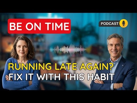 Be on Time, Every Time – Build Habits That Show Respect & Discipline