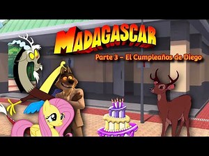 Madagascar (Leabo Production) | Parte 3 - El Cumpleaños de Diego