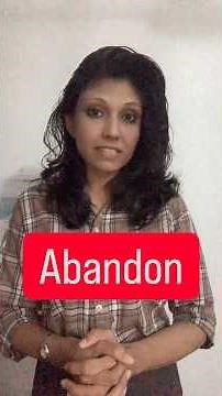 Mini online dictionary- Abandon with examples ; 4 different meanings quickly