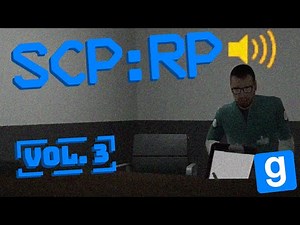 SCP:RP - The Highlights Vol. 3