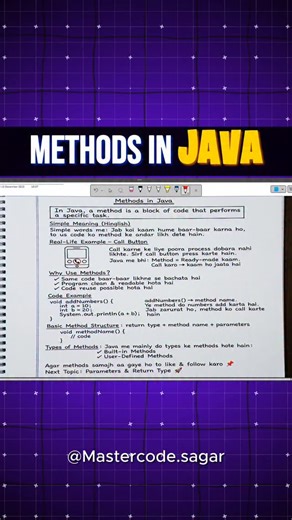 Sagar Rathod on Instagram: "🎬 Methods in Java – Explained with a Real-Life Example In Java, a method is a block of code that performs a specific task. It helps you reuse code, keep programs clean, and avoid repetition 💻 👉 Simple samjho: Jaise phone me call button hota hai 📞 Bas press karo aur kaam ho jaata hai. Java me method bhi waise hi kaam karta hai — jab zarurat ho, bas call karo. 📌 Why we use methods? ✔ Avoid writing same code again ✔ Improve readability ✔ Easy maintenance ✔ Code reus