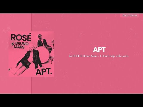 ROSÉ & Bruno Mars - APT. (1 Hour Loop With Lyrics / 1시간 가사)