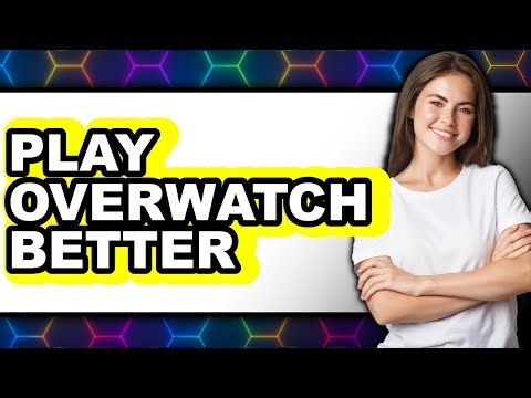 How To Play Overwatch Better In 2025 (Only Way)