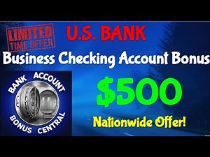 US Bank Business $500 Checking Account Bonus! Limited Time! Nationwide Offer! No Direct Deposit!